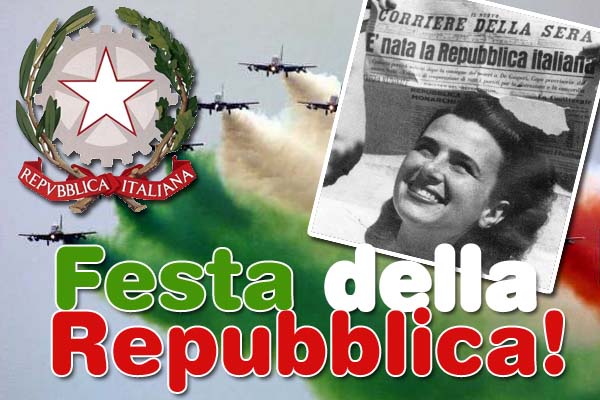 IL 2 GIUGNO FESTA DELLA REPUBBLICA ITALIANA.