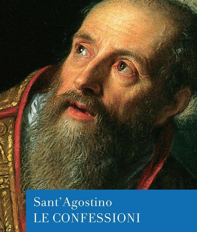 CANTO ALLA GRANDEZZA DELL’ONNIPOTENTE: DALLE “CONFESSIONI” DI SANT’AGOSTINO.