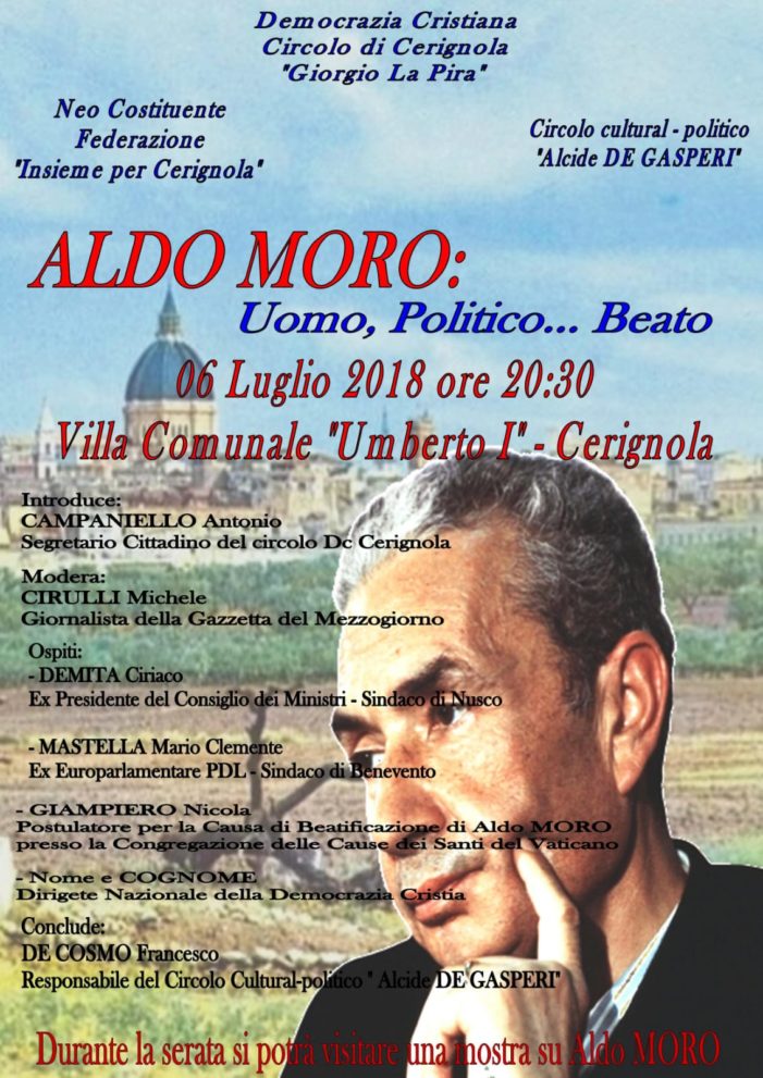 VENERDI’ 6 LUGLIO 2018 A CERIGNOLA (FG) CONVEGNO SULLA FIGURA DI ALDO MORO