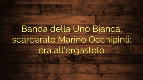 Banda della Uno bianca, scarcerato Occhipinti. I giudici: non è più pericoloso, ma ora è veramente pentimento.