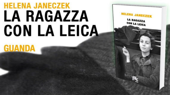 La ragazza con la Leica di Helena Janeczek (il libro).