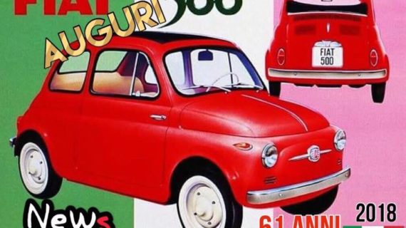 Auguri alla Fiat 500 : oggi 4 luglio 2018 compie 61 anni.