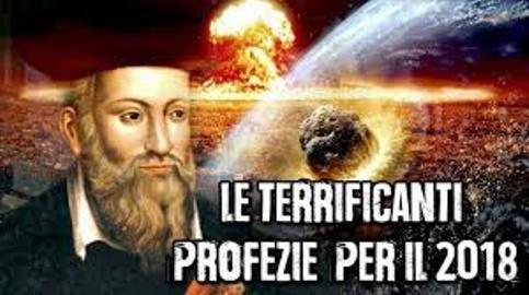 Nostradamus profezie e catastrofi per il 2018: verità o solo dicerie??