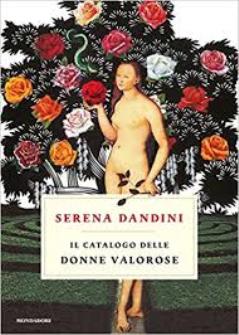 Il catalogo delle donne valorose di Serena Dandini. (il libro)
