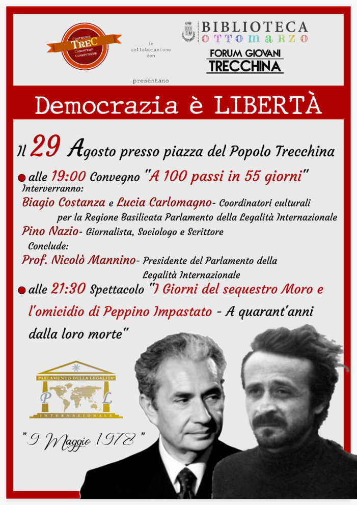 29 agosto 2018: Interessante manifestazione intitolata “Democrazia è libertà”.