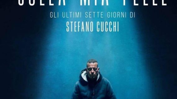 Il film “sulla mia pelle” : dall’arresto ai processi: una storia del caso Stefano Cucchi. (Scomparsi)