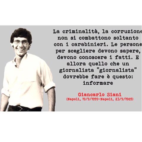Giancarlo Siani: il giornalista scomodo ucciso 33 anni fa dalla camorra.