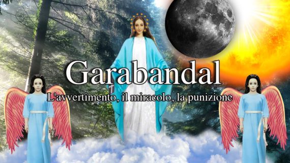 La profezia della Madonna di Garabandal: la chiesa è cauta.