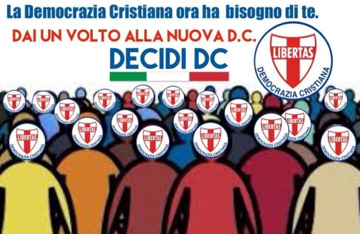 LO SCRIVO AL POPOLO: ” TORNA LA D.C., MA UNA NUOVA D.C., COME RICHIESTO DAL POPOLO ITALIANO ! “