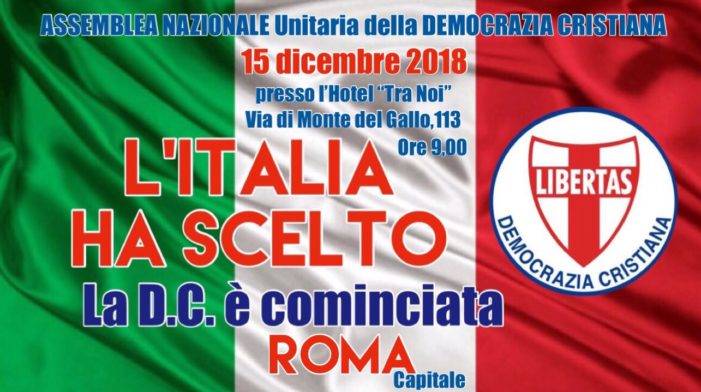 Assemblea Nazionale Unitaria della Democrazia Cristiana : Roma Capitale il 15 Dicembre 2018.