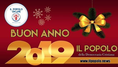 L’anno che verrà…sarà !!: lettera di Auguri di Buon 2019 – (Vice Direttore Antonio Gentile).