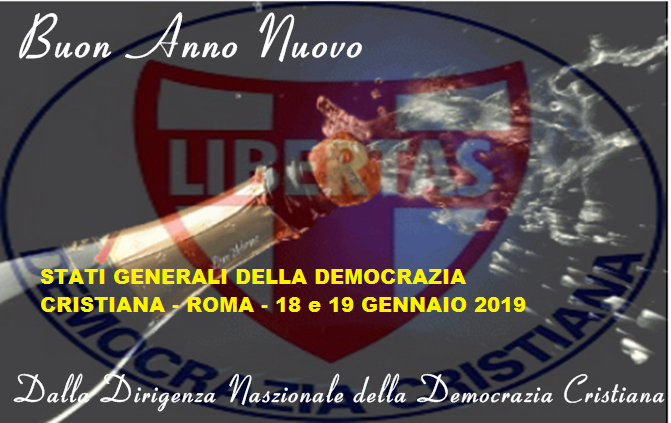 Auguri di Buon Anno Nuovo dalla Dirigenza nazionale della Democrazia Cristiana !