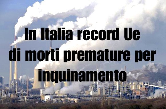 Più morti che in guerra: se non si cambia subito, lo smog ci ucciderà, sarà un ecatombe.