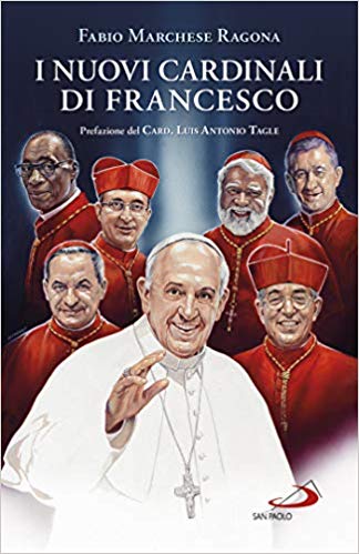I nuovi cardinali di Francesco di Fabio Marchese Ragona (il libro).