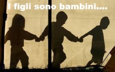 Società: I figli sono i bambini di oggi e non gli adulti di domani, aiutiamoli a crescere.