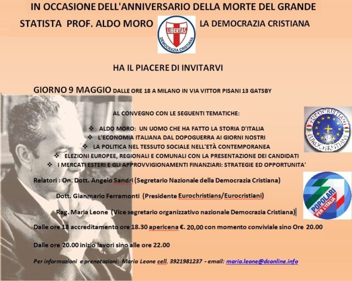 Importante incontro promosso dalla DEMOCRAZIA CRISTIANA milanese in ricordo della figura dell’On. ALDO MORO nel 41° anniversario della sua scomparsa.
