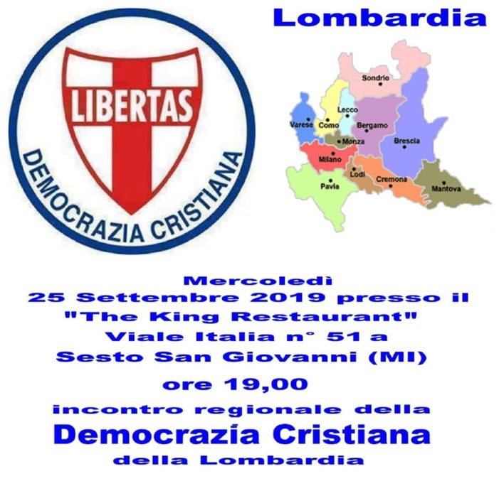 PROCEDONO IN MANIERA ALACRE I  PREPARATIVI PER L’ASSEMBLEA REGIONALE DELLA DEMOCRAZIA CRISTIANA DELLA REGIONE LOMBARDIA MERCOLEDI’ 25 SETTEMBRE 2019 A SESTO SAN GIOVANNI (MI)