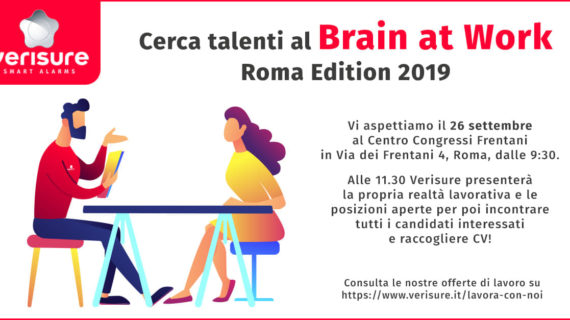 “VERISURE” CERCA TALENTI: APPUNTAMENTO A ROMA AL “BRAIN AT WORK – EDITIONE 2019”