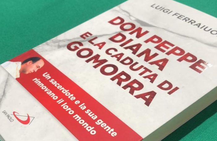 L’INTERESSANTE LIBRO DI LUIGI FERRAIUOLO: “DON PEPPE DIANA E LA CADUTA DI GOMORRA”.