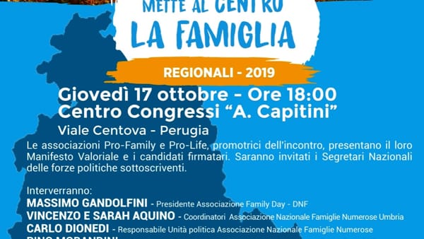 Giovedì 17 ottobre 2019 verrà presentato in Umbria il Manifesto valoriale per la vita, la famiglia e la libertà educativa.