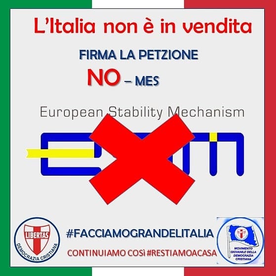 UN NETTO “NO” DAL MOVIMENTO GIOVANILE DELLA DEMOCRAZIA CRISTIANA NEI CONFRONTI DELL’INFERNALE MECCANISMO DEL MES (IL COSIDDETTO “SALVA STATI”)