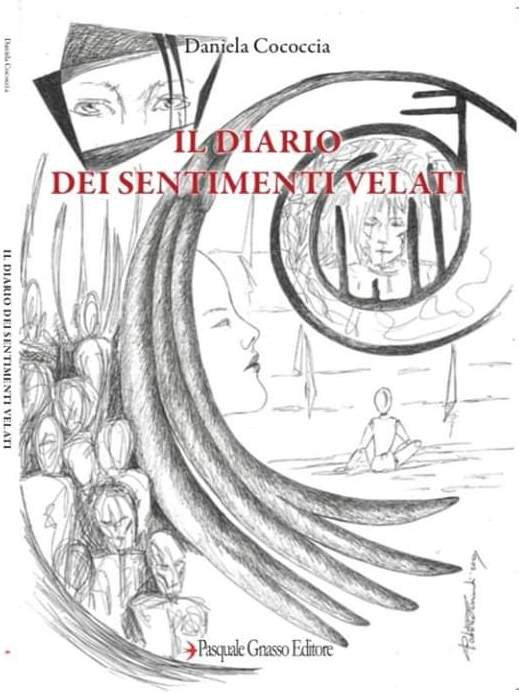 Sabato 25 luglio 2020, alle ore 18.00, a Dragona (Roma) avrà luogo la presentazione del libro di Daniela Cococcia “Il diario dei sentimenti velati”