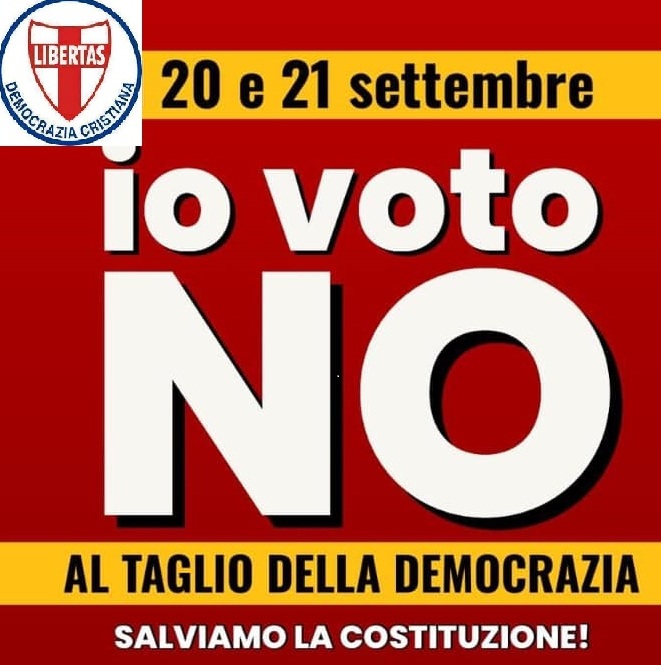 DEMOCRAZIA CRISTIANA ED UNIONE CATTOLICA CONCORDI PER UN DECISO NO AL REFERENDUM DEL 20 E 21 SETTEMBRE 2020