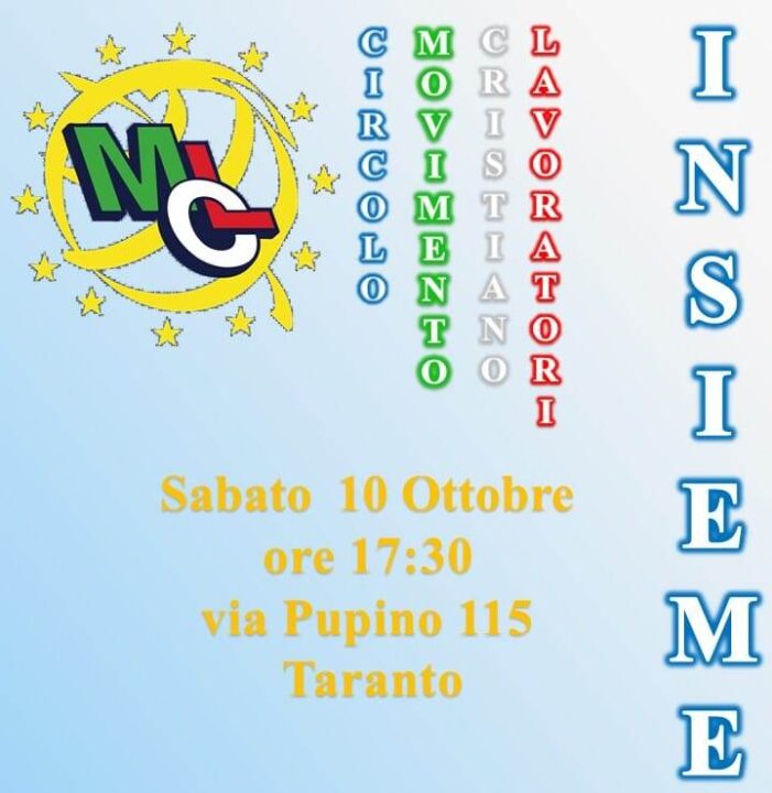 Sarà inaugurato nel pomeriggio di sabato 10 ottobre 2020 (alle ore 17.30), a Taranto, il nuovo Circolo del Movimento Cristiano Lavoratori “INSIEME”.