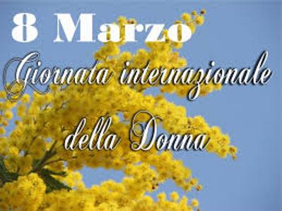 8 MARZO: UNA GIORNATA NEL NOME  DELLA DONNA !