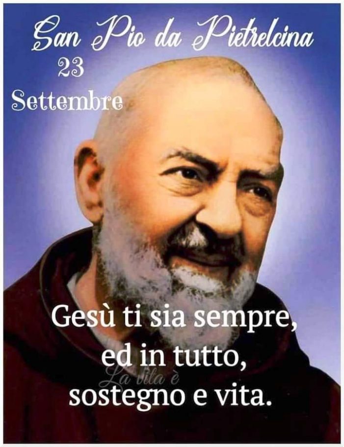 San Padre Pio da Pietralcina: testimone di Gesù Cristo tra la gente ieri, oggi , sempre