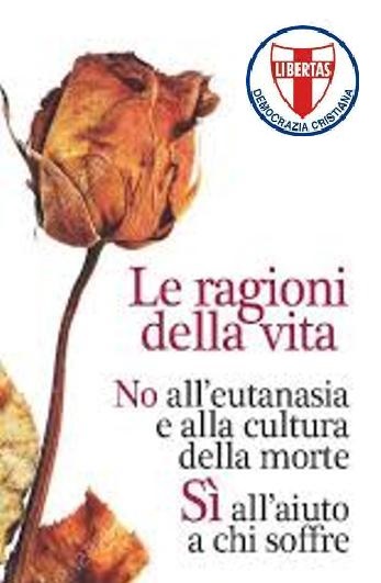 La proposta di legge sul suicidio assistito sbarca in aula alla Camera il 25 ottobre 2021: la Democrazia Cristiana contraria al tentativo di legalizzare in Italia il suicidio assistito !