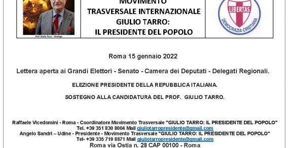 Lettera aperta ai 1009 Grandi Elettori di Camera e Senato a sostegno di GIULIO TARRO: IL PRESIDENTE DEL POPOLO (di Angelo Sandri e Raffaele Vicedomini).
