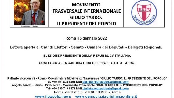 Lettera aperta ai 1009 Grandi Elettori di Camera e Senato a sostegno di GIULIO TARRO: IL PRESIDENTE DEL POPOLO (di Angelo Sandri e Raffaele Vicedomini).