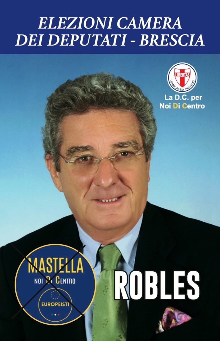 L’INTERVENTO DI VITO ROBERTO ROBLES, CANDIDATO DELLA DEMOCRAZIA CRISTIANA NELLA COALIZIONE “NOI DI CENTRO” – “EUROPEISTI” ALLE ELEZIONI POLITICHE DEL 25 SETTEMBRE 2022 * PRIMA PARTE.