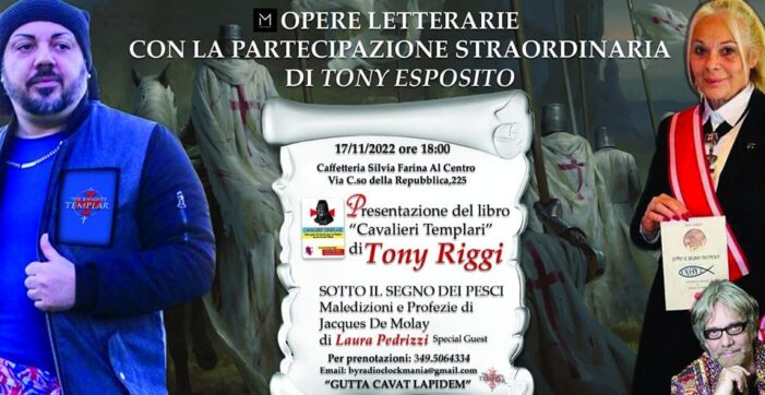 E’ AVVENUTA IERI POMERIGGIO (GV 17-11-2022) A LATINA – ALLA CAFFETTERIA “DA SILVIA FARINA” – LA PREANNUNCIATA PRESENTAZIONE DEL LIBRO DEL DOTT. ANTONIO RIGGI INTITOLATO “CAVALIERI TEMPLARI”