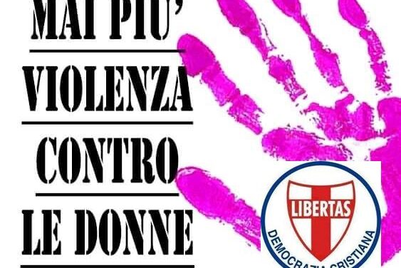AVVOCATO DARIO GIANNICOLA (DEMOCRAZIA CRISTIANA): OCCORRE MAGGIORE IMPEGNO CONTRASTARE L’ODIOSO FENIOMENO DELLA VIOLENZA SULLE DONNE ! – ( PRIMA PARTE )