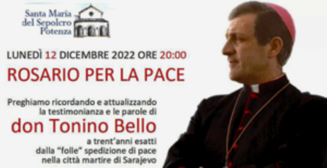 IL SANTO ROSARIO PER LA PACE PROPOSTO PER LA SERA DEL 12 DICEMBRE 2022 A TRENT’ANNI DALLA SPEDIZIONE DI PACE NELLA CITTA’ DI SARAJEVO !