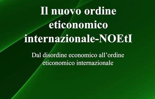 PUBBLICATA DA “CAVINATO EDITORE INTERNATIONAL” L’ULTIMA FATICA DEL PROF. ANTONIO FOGLIO RIGUARDANTE IL NUOVO ORDINE ETICONOMICO INTERNAZIONALE. 