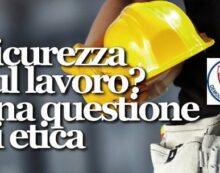 I PROBLEMI DELLA SICUREZZA SUL LAVORO SONO ANCHE UN PROBLEMA POLITICO CHE VA AFFRONTATO CON MOLTA SERIETA’ ! I PROBLEMI DELLA SICUREZZA SUL LAVORO SONO ANCHE UN PROBLEMA POLITICO CHE VA AFFRONTATO CON MOLTA SERIETA’ !