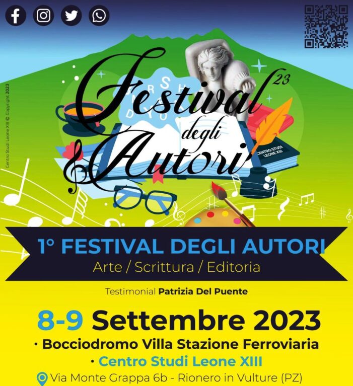 E’ IN CORSO DI SVOLGIMENTO (8-9 SETTEMBRE 2023) A RIONERO IN VULTURE (PZ) LA PRIMA EDIZIONE DEL FESTIVAL DEGLI AUTORI.