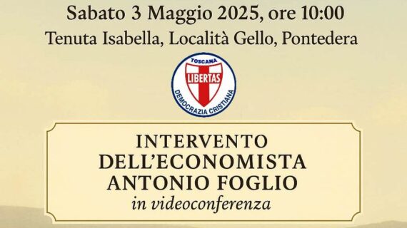 QUEST’OGGI (SABATO 3 MAGGIO 2025) IMPORTANTE RIUNIONE A PONTEDERA (PROVINCIA DI PISA) DEL DIPARTIMENTO PROGRAMMATICO-ELETTORALE DELLA DEMOCRAZIA CRISTIANA DELLA REGIONE TOSCANA