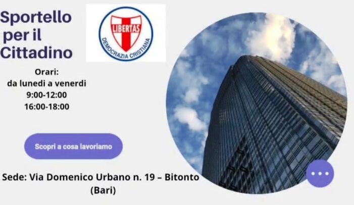 L’ORARIO DI APERTURA DELLO SPORTELLO DEL CITTADINO D.C. A BITONTO: PER ESSERE IL PIU’ POSSIBILE A SERVIZIO DEI CITTADINI !