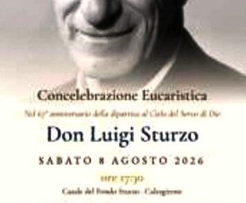 IL RICORDO DI DON LUIGI STURZO QUEST’OGGI (8 AGOSTO 2026) AL “CASALE DEL FONDO STURZO” A CALTAGIRONE (CT) NEL 67* ANNIVERSARIO DEL SUO “DIES NATALIS”.
