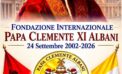E’ STATO FESTEGGIATO IL 24° ANNIVERSARIO DELLA FONDAZIONE INTERNAZIONALE PAPA CLEMENTE XI ALBANI