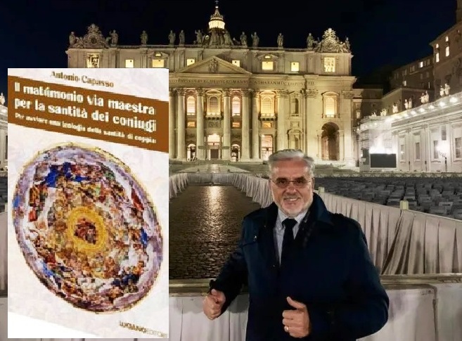 DOTT. ANTONIO CAPASSO: “IL MATRIMONIO VIA MAESTRA PER LA SANTITA’ DEI CONIUGI. PER AVVIARE UNA SANTITA’ DI COPPIA”